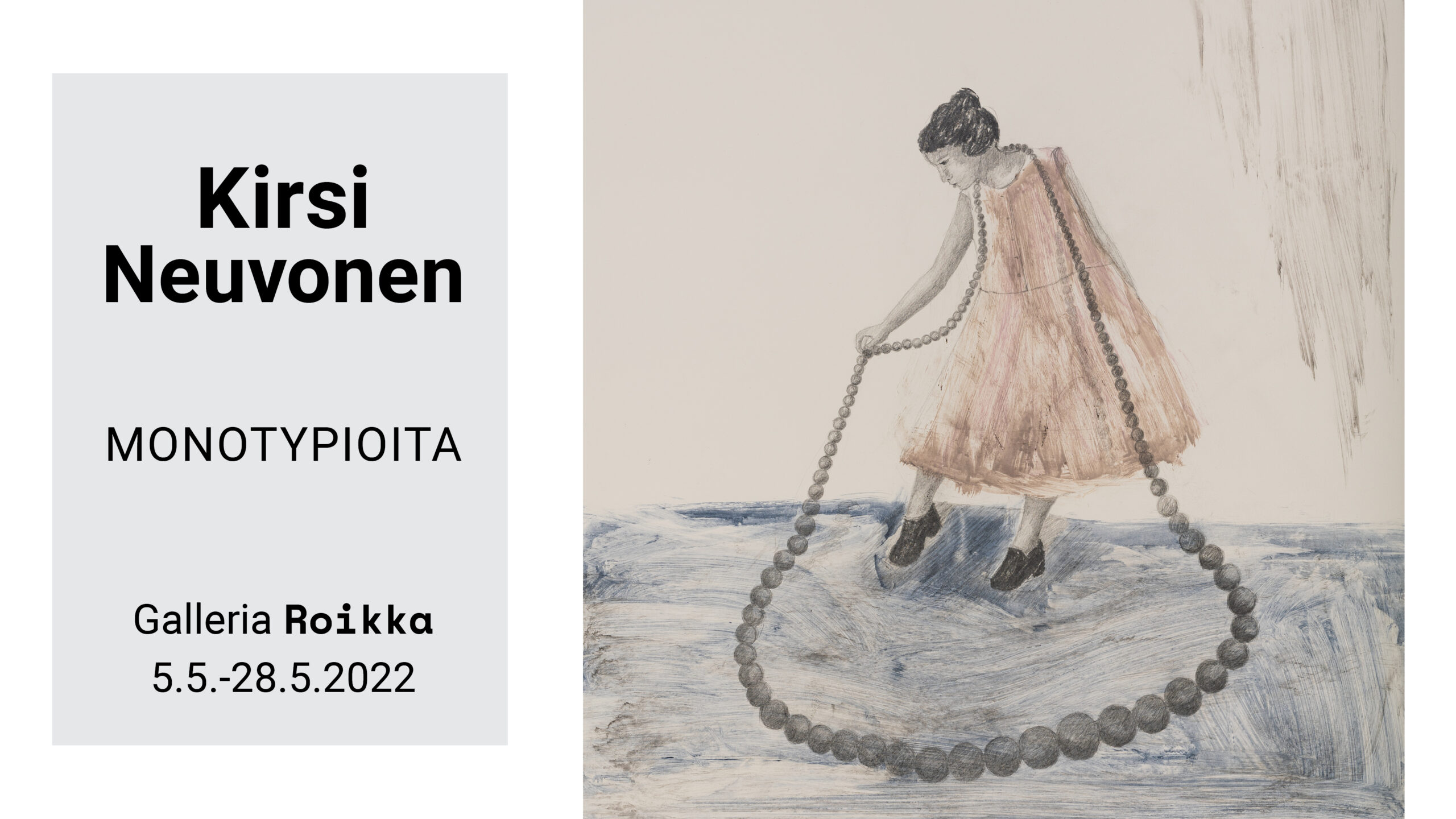 ROIKKA – Kirsi Neuvonen — Monotypioita 5.5.-28.5.2022