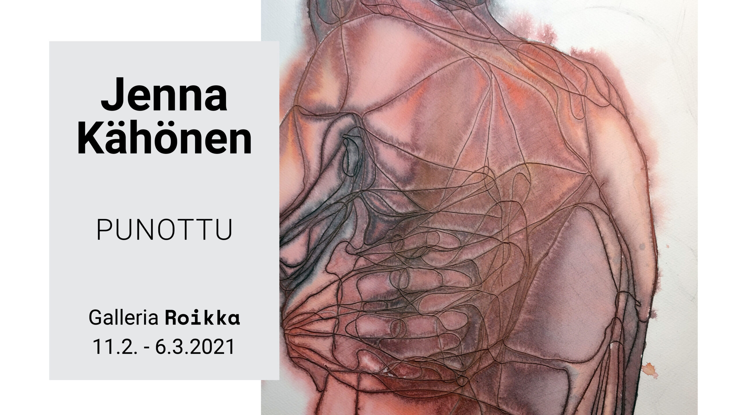 ROIKKA  – Jenna Kähönen — Punottu 11.2.2021-6.3.2021