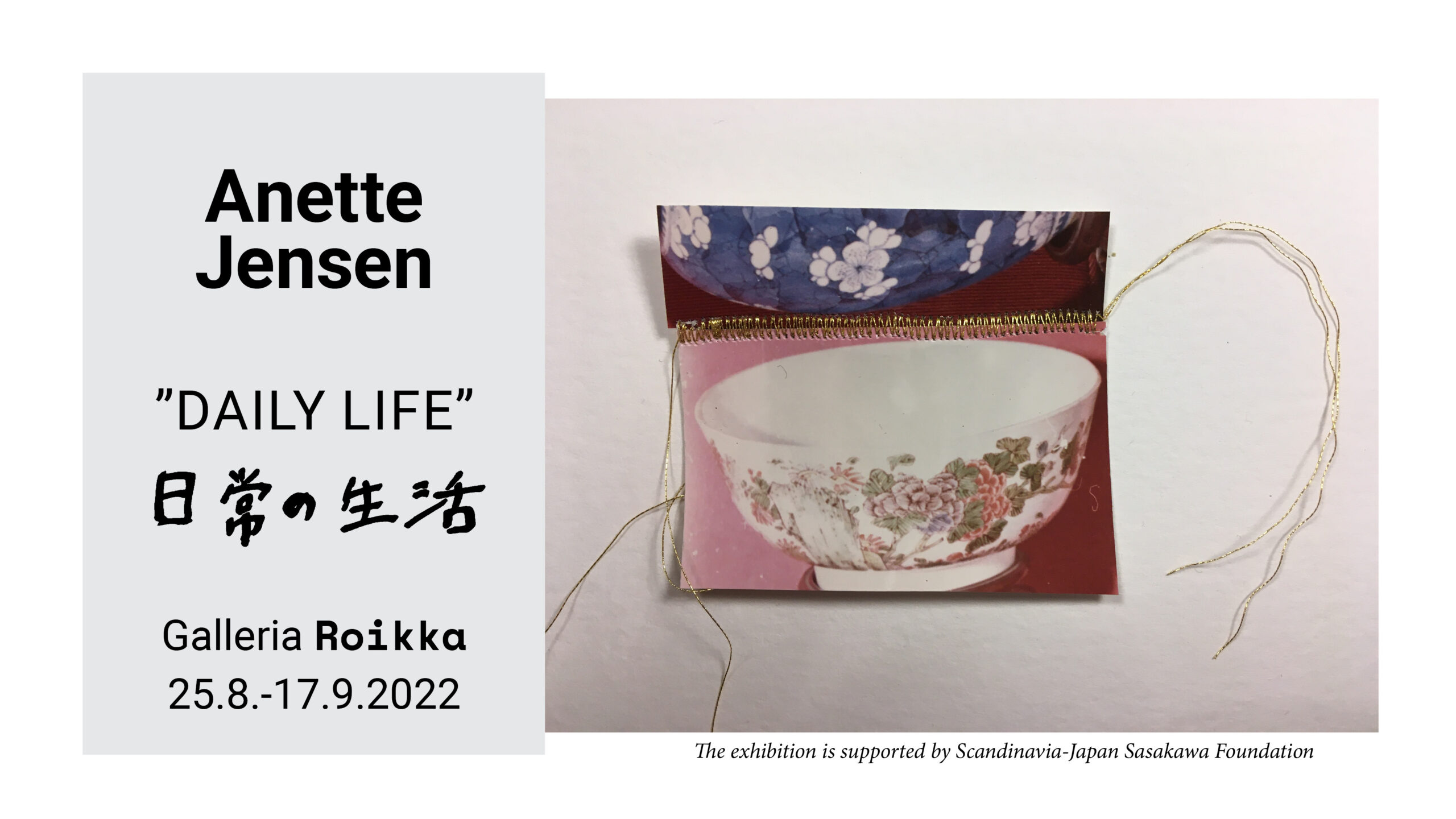 ROIKKA – Anette Jensen — ”Daily Life” 25.8.–17.9.2022