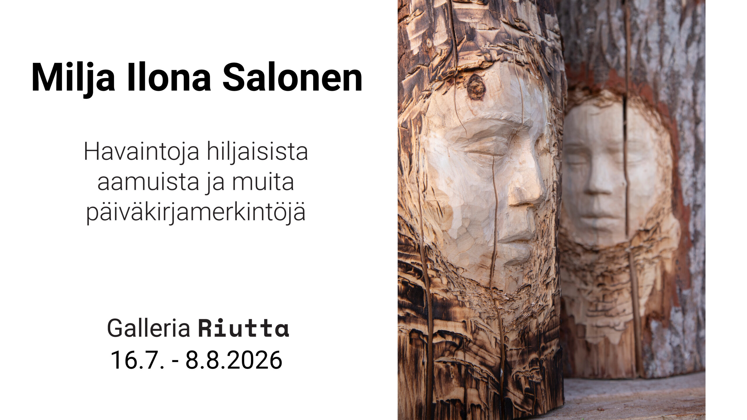 RIUTTA – Milja Ilona Salonen — Havaintoja hiljaisista aamuista ja muita päiväkirjamerkintöjä — 16.7.- 8.8.2026